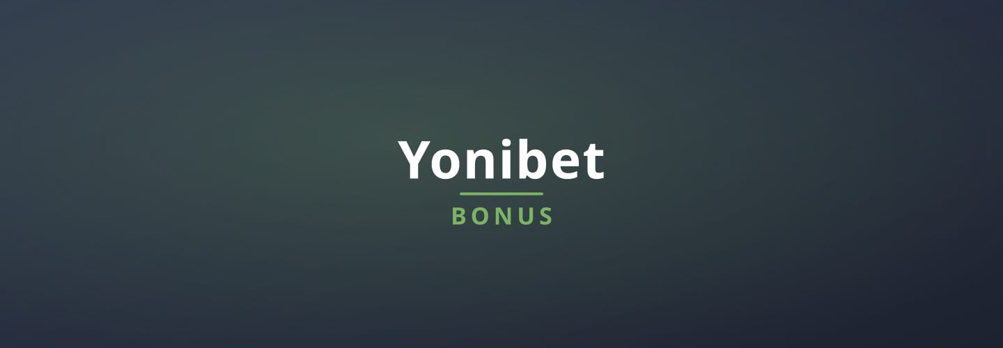 yonibet current promotions and bonuses