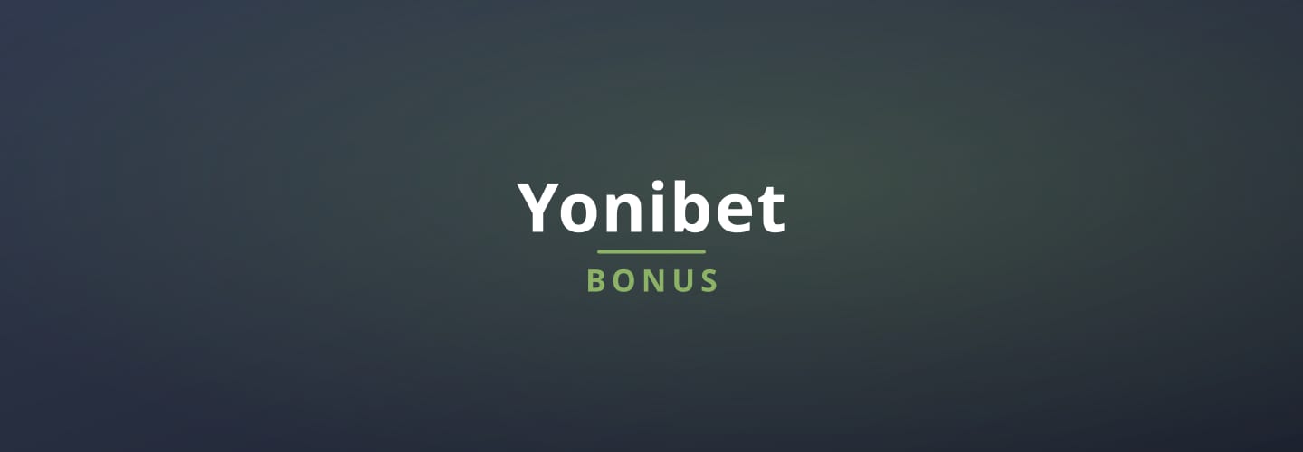 yonibet current promotions and bonuses